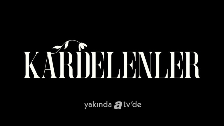 Atv'nin Yeni Dizisi "Kardelenler" Ne Zaman Başlayacak? İşte Oyuncu Kadrosu ve Konusu