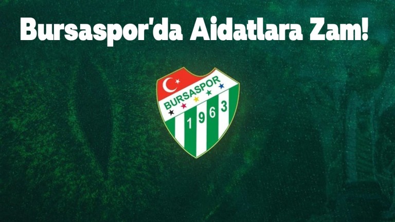 Bursaspor'da Aidatlara Zam: Yeni Üyelik ve Borçlar Nasıl Etkilenecek?